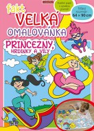 Fakt velk� omalov�nka - Princezny, hrdinky a v�ly