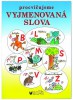 Procviujeme vyjmenovan slova